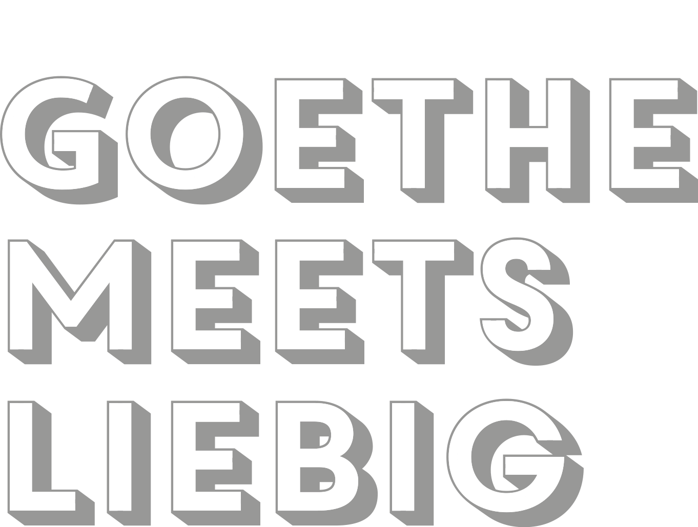 Goethe meets Liebig & Gießen hilft!
